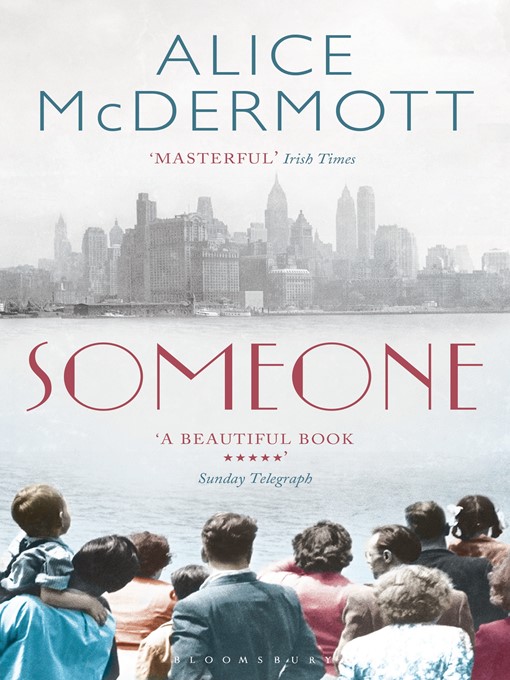Title details for Someone by Alice McDermott - Available